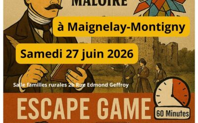 ESCAPE GAME à MAIGNELAY-MONTIGNY le 27 JUIN