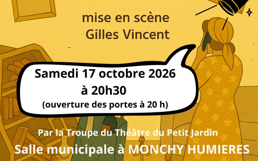 Prochaine représentation pièce de théâtre  « C&rsquo;EST POURTANT SIMPLE » à Monchy-Humières